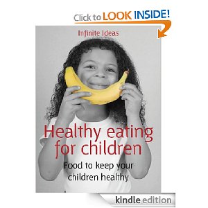 Healthy Eating for Kids Kindle Book